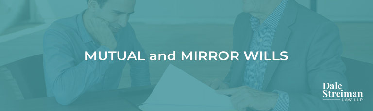 MUTUAL and MIRROR WILLS