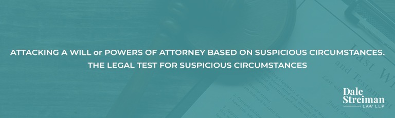 THE LEGAL TEST FOR SUSPICIOUS CIRCUMSTANCES